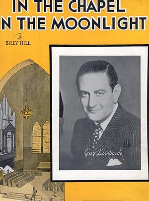 IN THE CHAPEL IN THE MOONLIGHT (Vintage Sheet Music, Guy Lombardo)