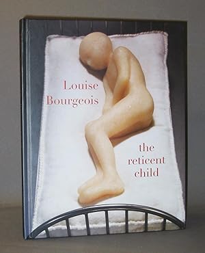 Louise Bourgeois: The Reticent Child