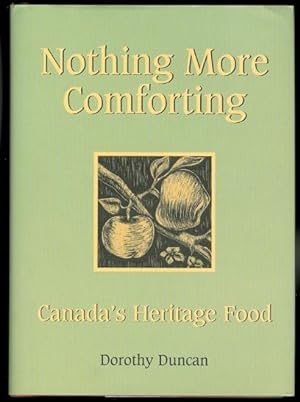 NOTHING MORE COMFORTING: CANADA'S HERITAGE FOOD.