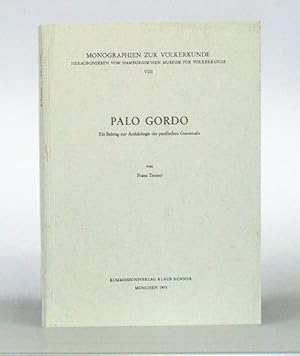 Palo Gordo. Ein Beitrag zur Archäologie des pazifischen Guatemala.