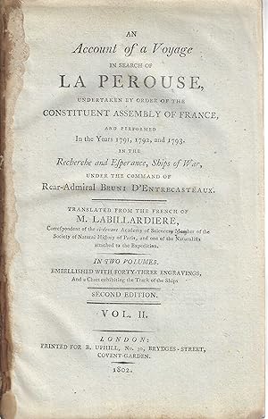 An Account of a Voyage in Search of La Perouse, Undertaken By Order of the Constituent Assembly o...