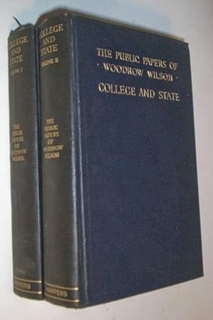 Public Papers Of Woodrow Wilson (2 Volumes).