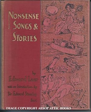 NONSENSE SONGS AND STORIES: With Additional Songs and an Introduction By Edward Strachey Bart.