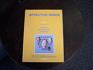 Affective Minds : Proceedings of the 13th Toyota Conference, Shizuoka, Japan 1999