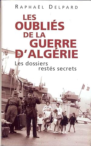 Les oubliés de la guerre d'Algérie.