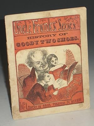 History of Goody Two Shoes (Uncle Frank's Series)