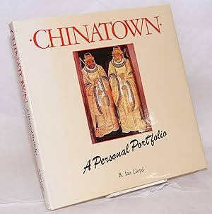 Chinatown a personal portfolio, written by Irene Hoe