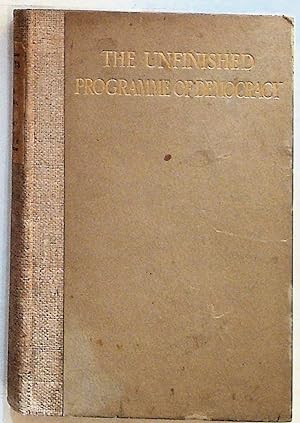 The Unfinished Programme of Democracy (1st Ed.)