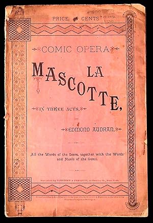 La Mascotte in Three Acts (Comic Opera)