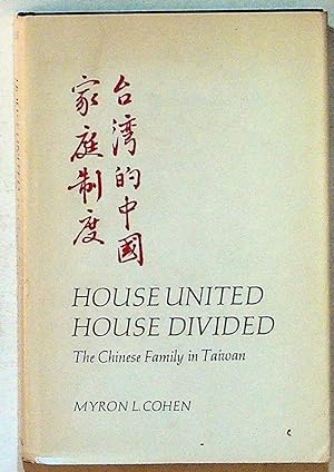 House United, House Divided: The Chinese Family in Taiwan. SIGNED, PRESENTATION COPY