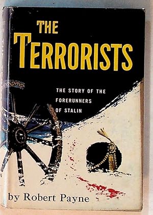 The Terrorists: The Story of the Forerunners of Stalin