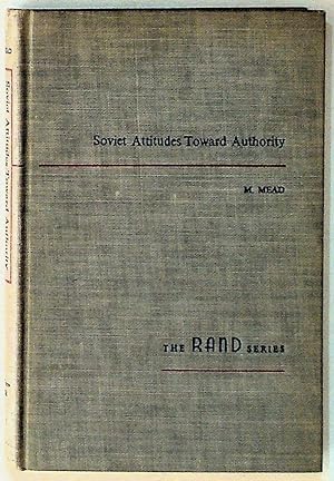 Soviet Attitudes Toward Authority: An Interdisciplinary Approach to Problems of Soviet Character ...