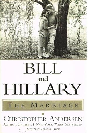 Bill and Hillary The Marriage