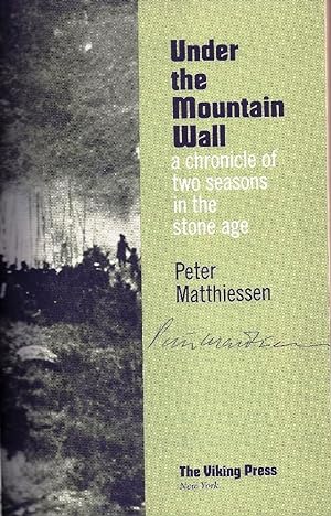 UNDER THE MOUNTAIN WALL. A CHRONICLE OF TWO SEASONS IN THE STONE AGE