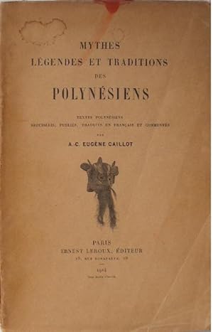 Mythes légendes et traditions des polynésiens.