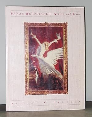 Sarah Bernhardt: Artist and Icon