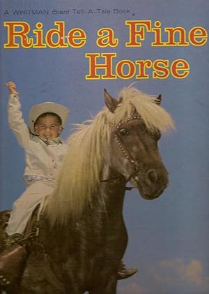 Ride a Fine Horse-A Whitman Giant Tell-a-Tale Book