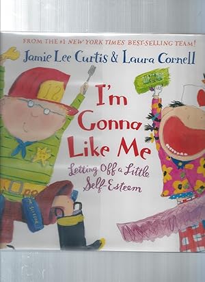 I'm Gonna Like Me: Letting Off a Little Self-Esteem