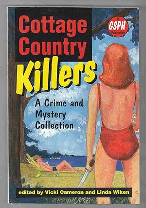 Cottage Country Killers: A Crime and Mystery Collection