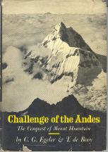 Challenge of the Andes: The Conquest of Mt. Huantsan