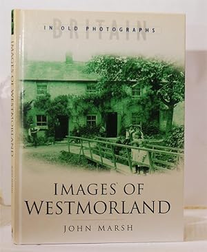 Images of Westmorland in Old Photographs.