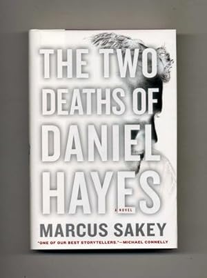 The Two Deaths of Daniel Hayes: A Novel - 1st Edition/1st Printing