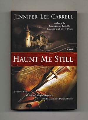 Haunt Me Still: A Novel - 1st Edition/1st Printing