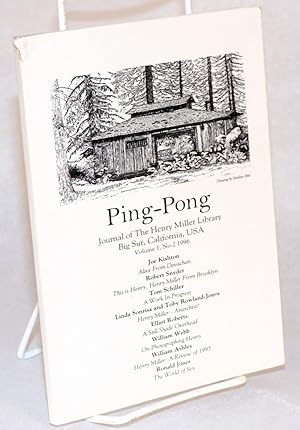 Ping-pong: journal of the Henry Miller Library, Big Sur, California; volume 1, no. 2, 1996