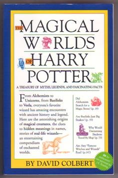 Magical Worlds of Harry Potter: Treasury of Myths, Legends and Fascinating Facts