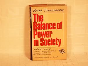 The Balance of Power in Society and Other Essays.