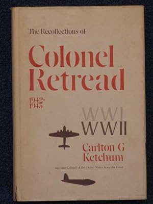 The Recollections of Colonel Retread