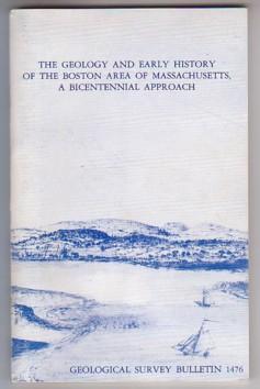 The Geology and Early History of the Boston Area of Massachusetts, A Bicentennial Approach
