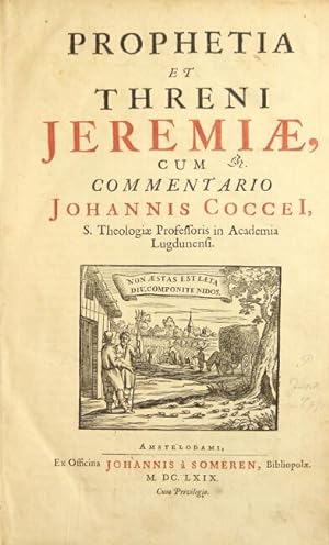 Prophetia et threni Jeremiae, cum commentario Johannis Coccei.