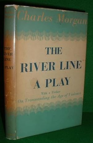 THE RIVER LINE A Play , With a Preface On Transcending the Age of Violence SIGNED Copy By The Cas...