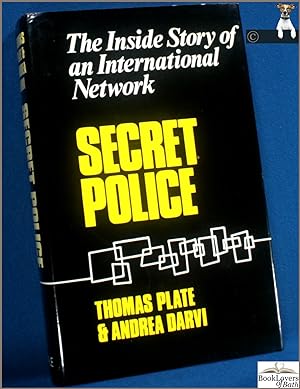 Secret Police: The Inside Story of a Network of Terror