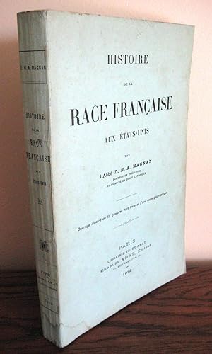 Histoire de la race française aux Etats Unis.