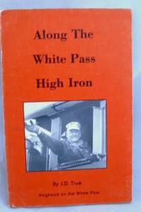 Along the White Pass High Iron