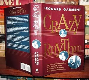 CRAZY RHYTHM My Journey from Brooklyn, Jazz, and Wall Street to Nixon's White House, Watergate, a...