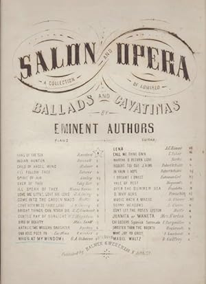 WHO'S AT MY WINDOW. A Collection of Salon and Opera of admired Ballads and Cavatinas by eminent a...