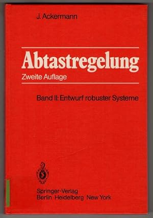Abtastregelung. Band II: Entwurf robuster Systeme.