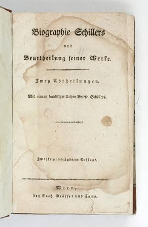 Biographie Schillers und Beurtheilung seiner Werke. Zwey Abteilungen; mit einem handschriftlichen...