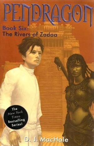THE RIVERS OF ZADAA : Pendragon Book Six