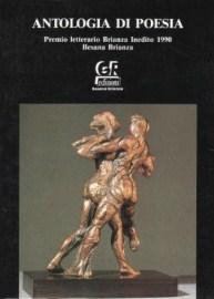 Antologia di Poesia - Premio letterario Brianza Inedito 1990 - Besana Brianza