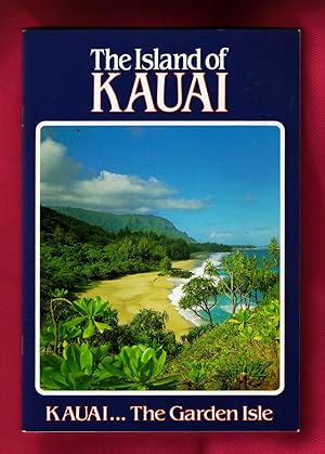 The Island of Kauai / Kauai The Garden Isle / 1984 First Edition