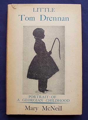 Little Tom Drennan - Portrait of a Georgian Childhood