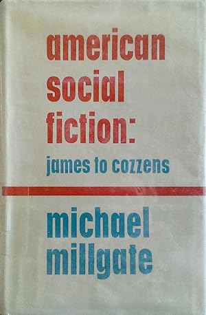American Social Fiction: James to Cozzens