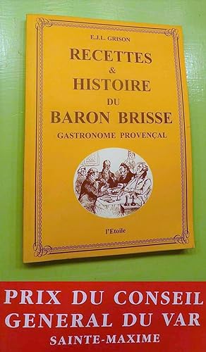 Recettes et Histoire du Baron Brisse, Gastronome Provençal du Second Empire.