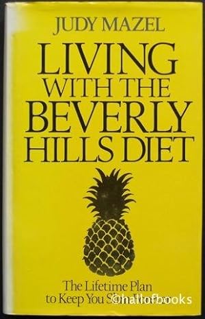 Living With The Beverly Hills Diet
