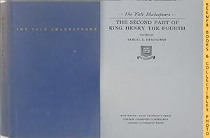 The Second Part Of King Henry The Fourth: Henry IV, Part 2 : The Yale Shakespeare: The Yale Shake...