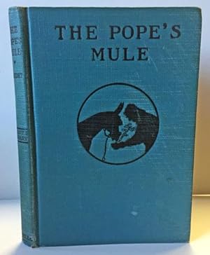 Pope's Mule, The: A Story Found in the Grasshopper's Library